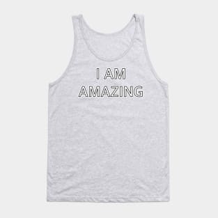 I am amazing Tank Top